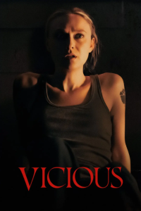 恶毒 Vicious (2025)网盘在线观看