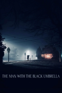 黑伞人 The Man with the Black Umbrella (2025)网盘在线观看